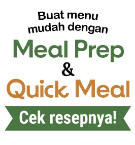 Buat Menu mudah dengan Meal Prep dan Quick Prep